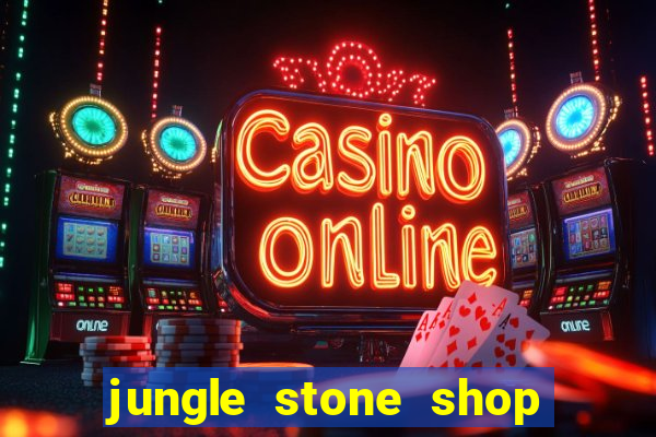 jungle stone shop reclame aqui